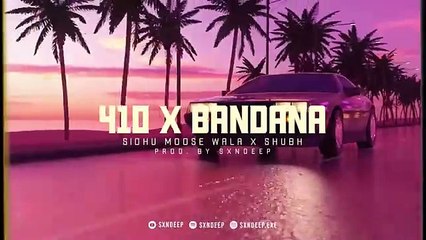 410 x Bandana Mashup (Prod by Sxndeep) Sidhu Moose Wala x Shubh @Sxndeeponthebeat