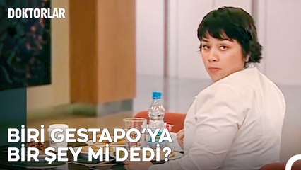 Gestapo'nun Günlüğü #6; Kulaklarım Bir Kediden Daha Hassas! - Doktorlar