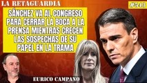 La Retaguardia #543: Sánchez va al Congreso para silenciar a la prensa mientras hay sospechas de su papel en la trama