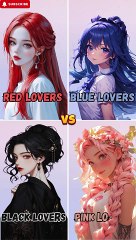 Red lovers X Blue lovers X Black lovers X Pink lovers |best combination for girls| #akshath #viral