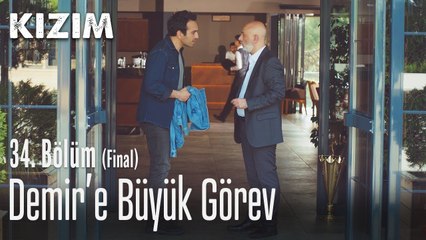 Demir'e büyük görev - Kızım 34. Bölüm (Final)