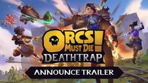 Tráiler de anuncio de Orcs Must Die! Deathtrap