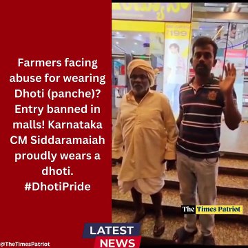Controversy: Farmers Banned from Malls for Wearing Dhoti? Karnataka CM Siddaramaiah Supports Dhoti Pride!
