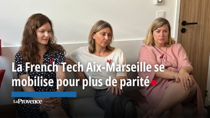 La French Tech Aix-Marseille se mobilise pour plus de parité