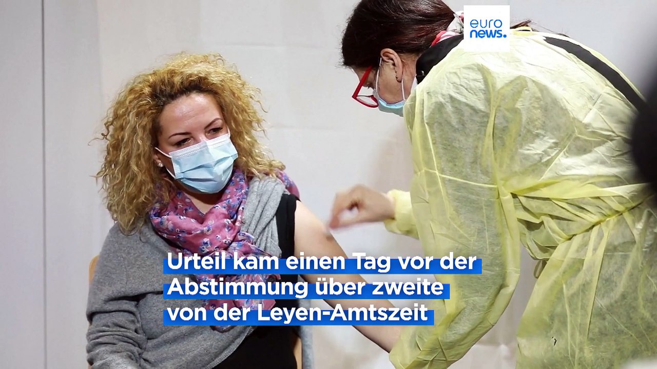 Von der Leyen verliert Covid-Impfstoff-Prozess - kurz vor Abstimmung im EU-Parlament