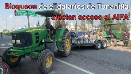 Ejidatarios bloquean tránsito de Ecatepec al AIFA por conflicto territorial