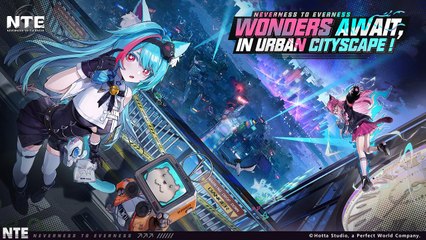 Neverness To Everness | Official Wonders Await, In Urban Cityscape Announce Trailer
