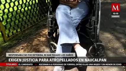 Brenda exige justicia tras ser atropellada junto a su novio y madre en Naucalpan