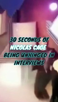 30 Seconds of Nicolas Cage Being Unhinged in Interviews