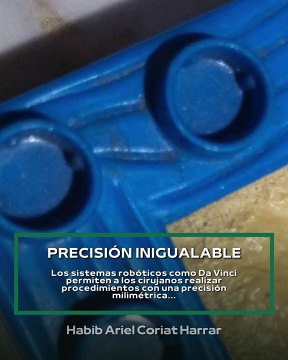 |HABIB ARIEL CORIAT HARRAR | LA CIRUGÍA ROBÓTICA (PARTE 1) (@HABIBARIELC)