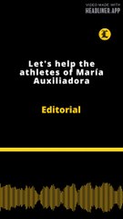 Editorial | Let's help the athletes of María Auxiliadora