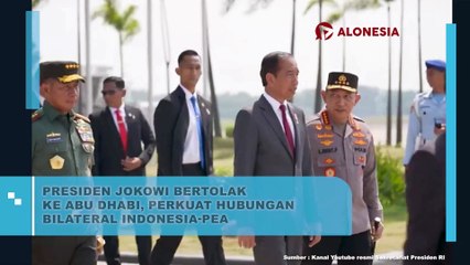 Presiden Jokowi Bertolak ke Abu Dhabi, Perkuat Hubungan Bilateral Indonesia-PEA