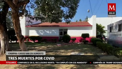 Chiapas lleva 3 muertes por Covid-19 en el año: Secretaría de Salud