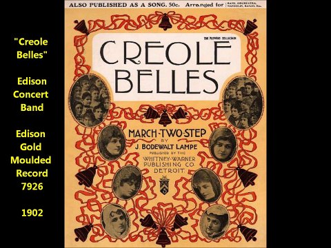 Edison Concert Band - Creole Belles (1902)