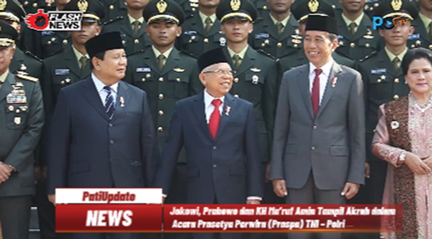 Jokowi, Prabowo dan KH Ma’ruf Amin Tampil Akrab dalam Acara Prasetya Perwira (Praspa) TNI – Polri