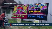 Viral! Pria Gelar Pesta Perceraian, Sang Istri Lapor Polisi