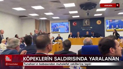 Tunahan'ın babasından muhalefet vekillerine tepki