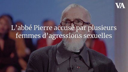 L’abbé Pierre accusé par plusieurs femmes d’agressions sexuelles