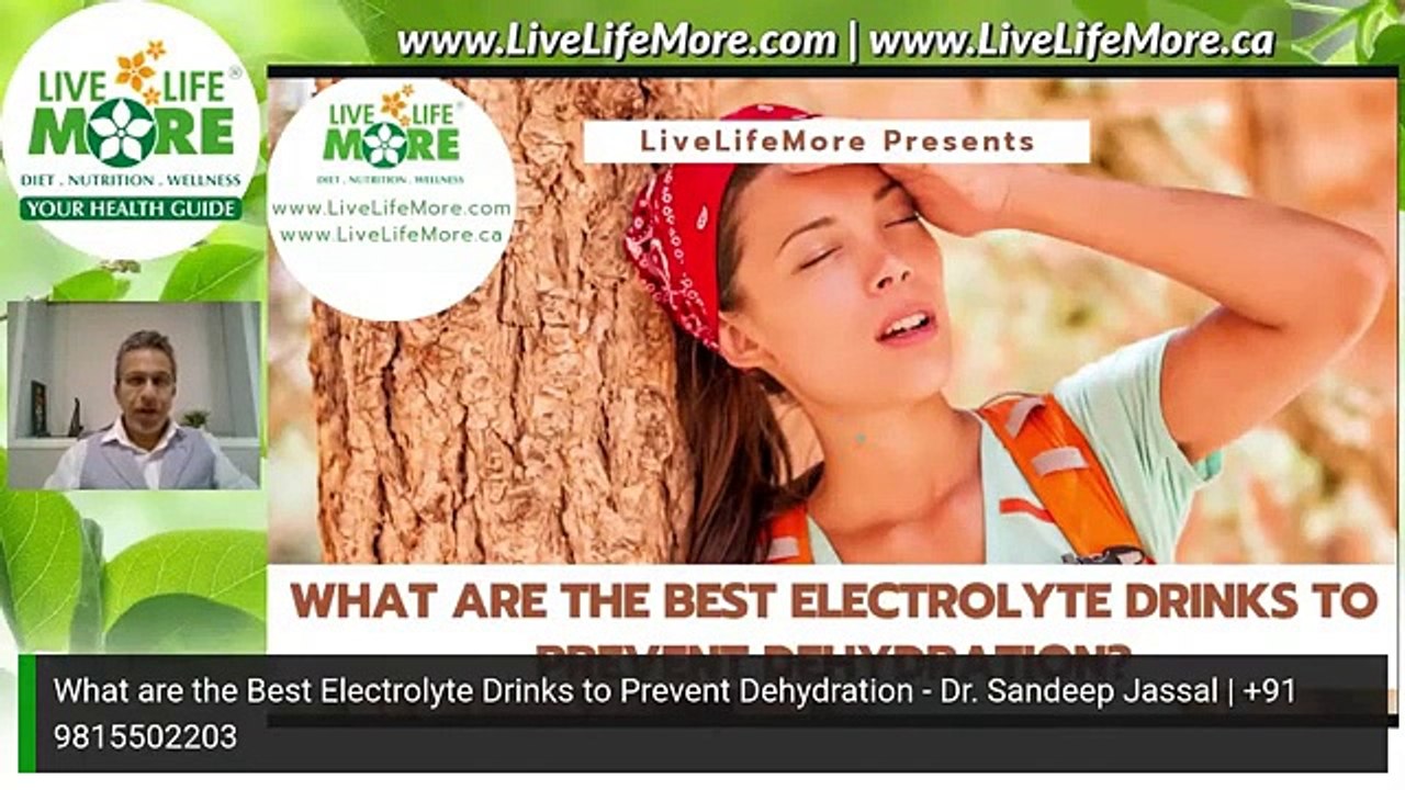 What are the Best Electrolyte Drinks to Prevent Dehydration - Dr. Sandeep Jassal