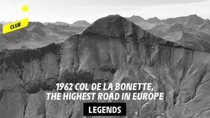 Legends - 1962, Col de la Bonette, the highest road in Europe