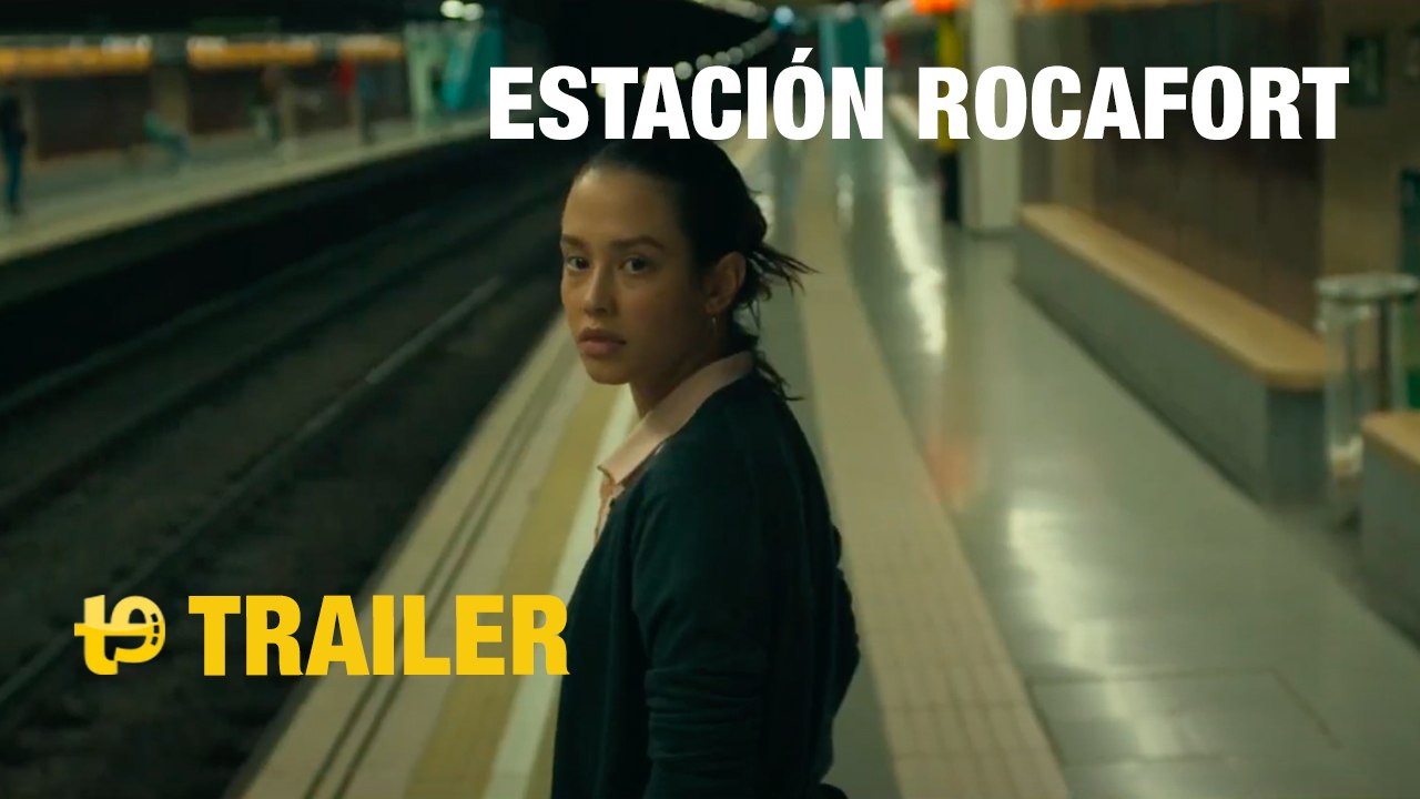 Estación Rocafort - Trailer