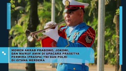 MOMEN AKRAB PRABOWO, JOKOWI, DAN MA'RUF AMIN DI UPACARA PRASETYA PERWIRA (PRASPA) TNI DAN POLRI DI ISTANA MERDEKA