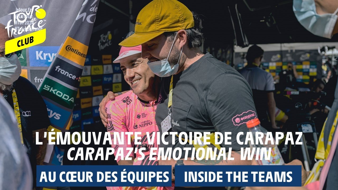 Inside Teams  - Carapaz’s emotional win