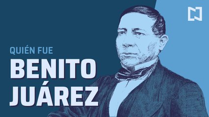Así fue la vida de Benito Juárez