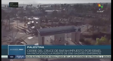Reporte 360° 18-07: Cierre fronterizo de Rafah causa muerte de gazatíes