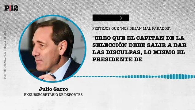 Garro reclamó a Tapia y Messi un pedido de disculpas por el cántico xenófobo de la Selección tras la Copa América