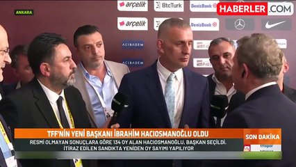 Yeni TFF Başkanı İbrahim Hacıosmanoğlu'ndan ilk sözler: Ben değil, Türk futbolu kazandı