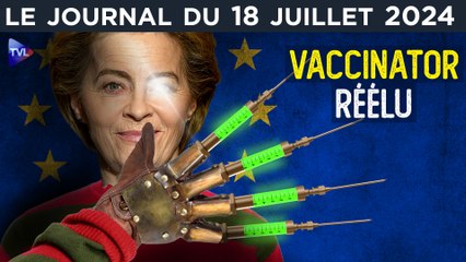 Von der Leyen coupable et réélue - JT du jeudi 19 juillet 2024