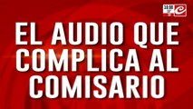 El audio que complica al comisario Maciel