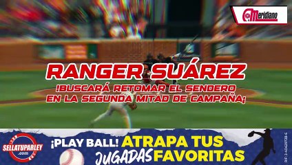 ¡Ranger Suárez buscará retomar el sendero en la segunda mitad de la temporada!