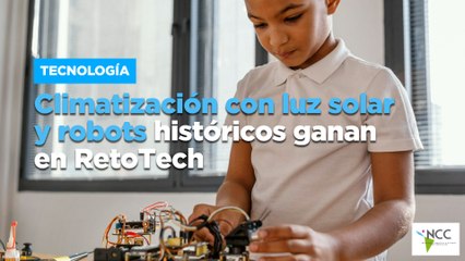 Climatización con luz solar y robots históricos ganan en RetoTech