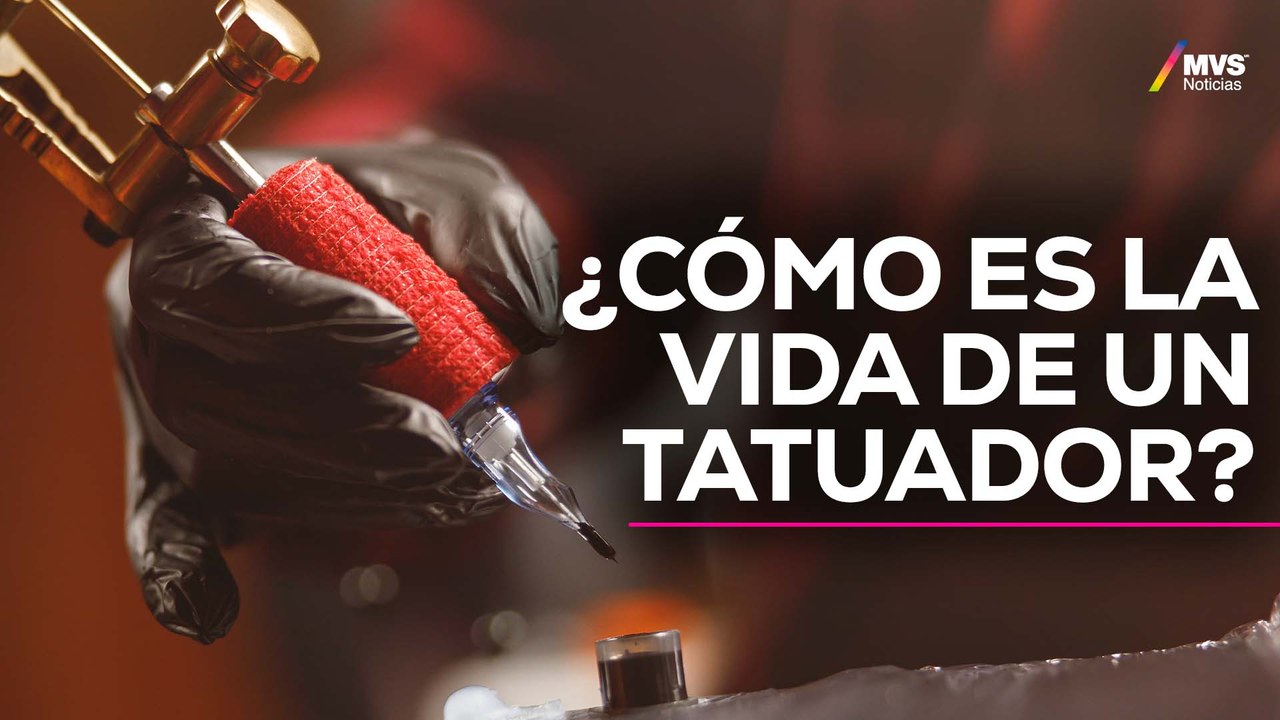 EL ARTE DEL TATUAJE: Los desafíos y satisfacciones de ser TATUADOR EN MÉXICO