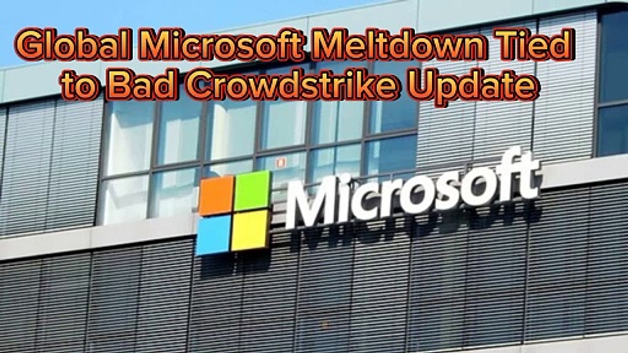 Global Microsoft Meltdown
