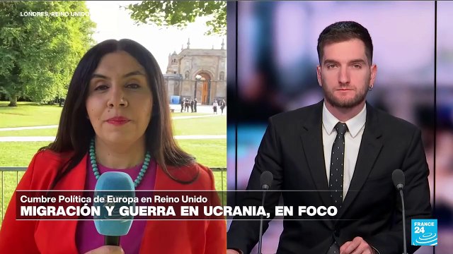 Informe desde Londres: Ucrania y migración, foco en cumbre de la Comunidad Política Europea