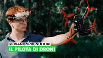 Giovani imprenditori: Il pilota di droni