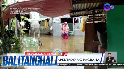 Ilang lugar sa Oriental Mindoro, binaha dahil sa pag-uulan | Balitanghali