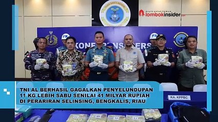 TNI AL BERHASIL GAGALKAN PENYELUNDUPAN 11 KG LEBIH SABU SENILAI 41 MILYAR RUPIAH DI PERARIRAN SELINSING, BENGKALIS, RIAU