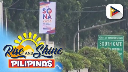 Batasan Complex, naka-lockdown na para sa SONA 2024; mga kongresista, may kaniya-kaniyang SONA wish sa Pangulo