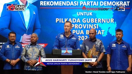 AHY SERAHKAN REKOMENDASI PARTAI DEMOKRAT UNTUK PILGUB PAPUA BARAT