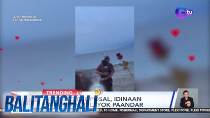 Wedding proposal, idinaan sa pukpok-palayok paandar | Balitanghali