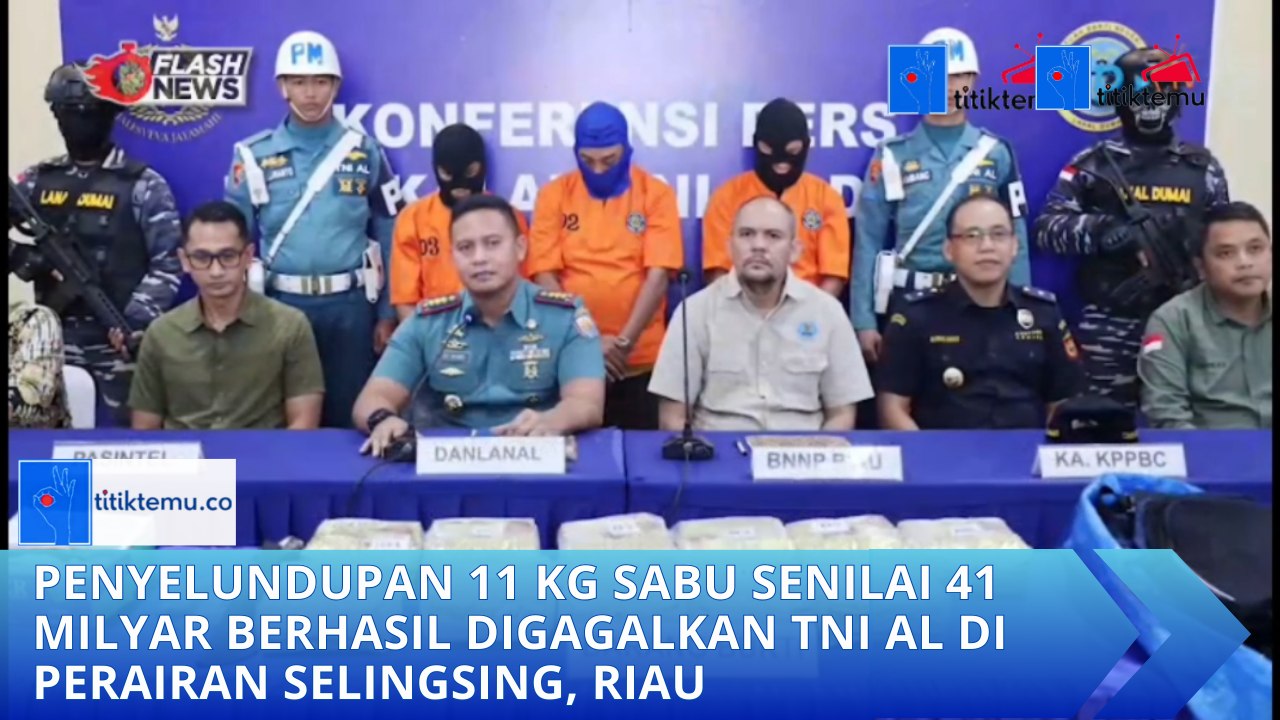 Penyelundupan 11 Kg Sabu Senilai 41 Milyar Berhasil Digagalkan TNI AL di Perairan Selingsing, Riau