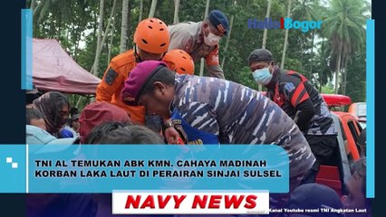 TNI AL Temukan ABK KMN Cahaya Madinah yang Tenggelam di Perairan Sinjai, Sulsel