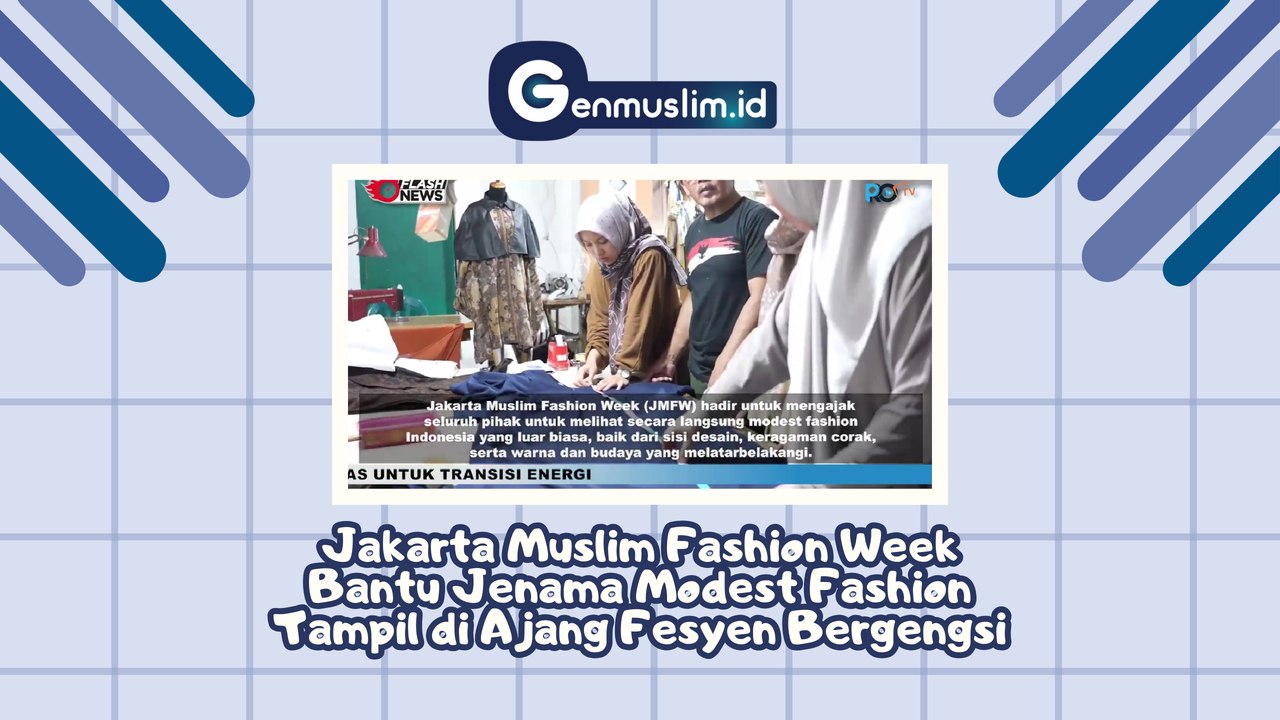 Jakarta Muslim Fashion Week Bantu Jenama Modest Fashion Tampil di Ajang Fesyen Bergengsi