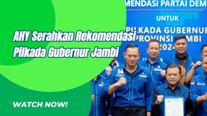 AHY Serahkan Rekomendasi Partai Demokrat Untuk Calon Gubernur Jambi Pada Pilkada 2024