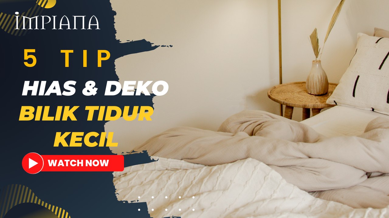 5 Tip Hias & Deko Bilik Tidur Kecil