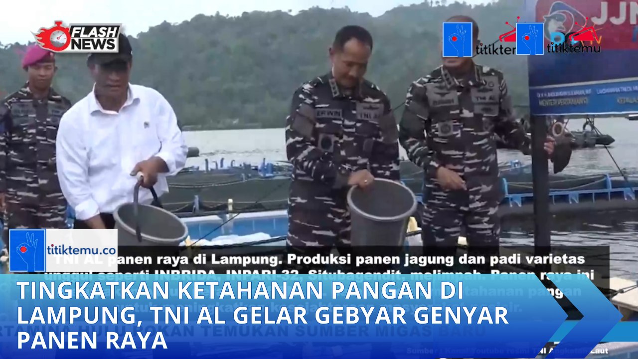 Tingkatkan Ketahanan Pangan di Lampung, TNI AL Gelar Gebyar Genyar Panen Raya